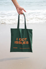 I GOT ISSUES Tote Bag