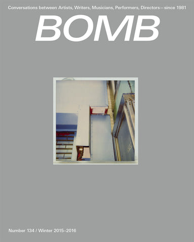 BOMB 134 / Winter 2015