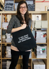 IF YOUR READ SOMETHING, SAY SOMETHING Tote BAG